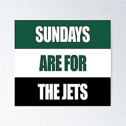 Sundays Are For The Jets Poster