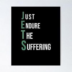 Funny Jets New York Football Suffering gag gift Poster