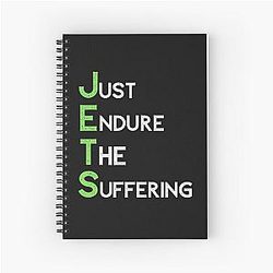 Jets Just Endure The Suffering Spiral Notebook