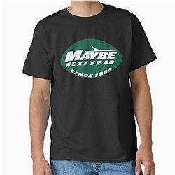 Maybe Jets Classic T Shirt