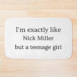 Im like Nick Miller a teenage girl bathroom mat