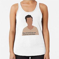 Nope. I've been in my room for the last week sleeping in a Nick Miller Racerback Tank Top