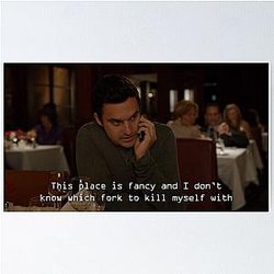 New Girl - Nick Miller: This place is fancy I don't know which fork to use Poster