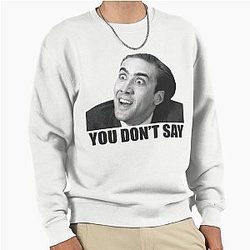Nicolas Cage Meme Sweatshirt