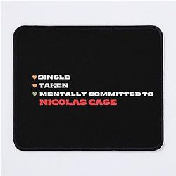 Mentally Committed to Nicolas Cage Mouse Pad