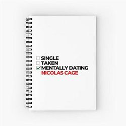 Mentally Dating Nicolas Cage Notebook