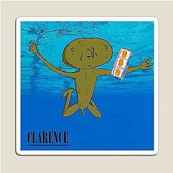 Clarence Nirvana The Big Show Magnet