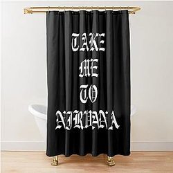 TAKE ME TO NIRVANA Shower Curtain