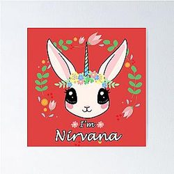 I'm Nirvana Unicorn Bunny Poster