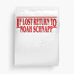 If Lost to Noah Schnapp Duvet Cover