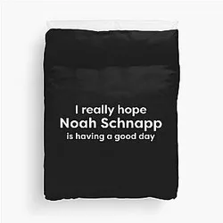 I hope Noah Schnapp has a good day Duvet Cover