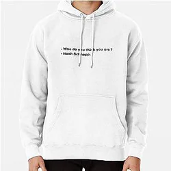 Who do you think you are Noah Schnapp Pullover Hoodie