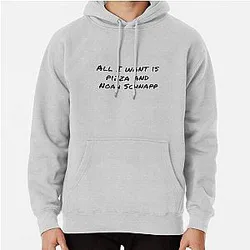 All I Want is Pizza and Noah Schnapp Hoodie