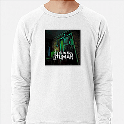 No Im Not A Human Limited Collection No Im Not A Human Sweatshirts
