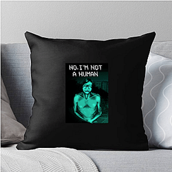 No Im Not A Human Merch Collection No Im Not A Human Pillows Cover