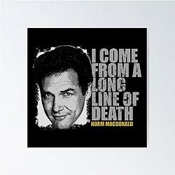 Norm Macdonald I Come From A Line Of Death