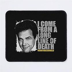 Norm Macdonald I Come from a Long Line of Highlanders Mouse Pad