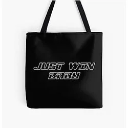 Just Win Baby Oakland Raiders American Football Fan Art Tote Bag