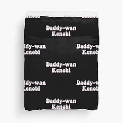 Daddy wan Kenobi Duvet Cover