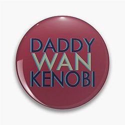 Daddy WanKenobi Pin