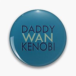 Daddy Wan Kenobi Pin