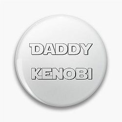 Daddy Kenobi Pin
