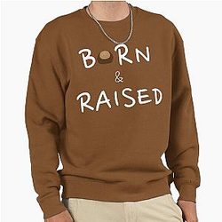 OHIO - BORN RAISED Pullover Sweatshirt
