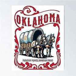 Oklahoma Fueled by Ponies Driven by Pride Oklahoma Poster
