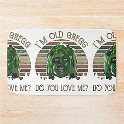 I'm Old Gregg Do You Love Me Bath Mat