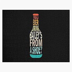 Old Gregg - You Ever Drink Bailey's From A Shoe? Jigsaw Puzzle