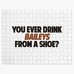 Old Gregg - You Ever Drink From A Shoe A Baileys Puzzle Jigsaw