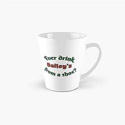 Old Gregg - You Ever Drink Baileys From a Shoe Tall Mug