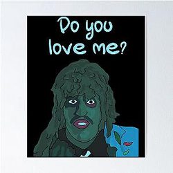 Do You Love Me Old Greg Poster