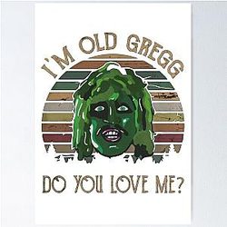 Old Gregg Do You Love Me