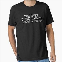 Old Gregg - You Ever Drink Baileys Essential T-Shirt