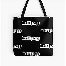 I'm Old Gregg Popular Mood All Over Print Tote Bag