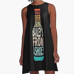 Old Gregg - You Ever Drink Baileys From A Shoe? A-line dress