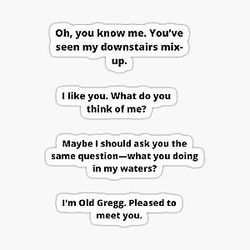 Best Old Gregg quotes sticker