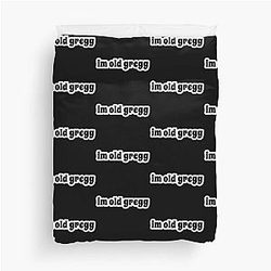 I'm Old Gregg Duvet Cover