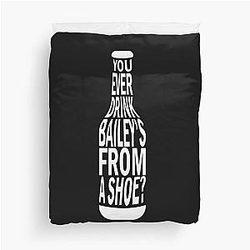 old gregg - you ever drink baileys from a shoe duvet cover