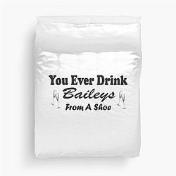Old Gregg - You Ever Drink Baileys From a Duvet Cover