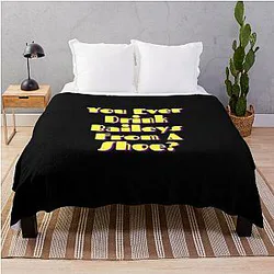 You Ever Drink Baileys from a Shoe? - Old Gregg Throw Blanket