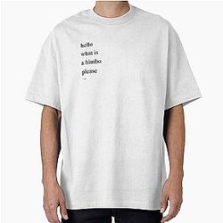 Oliver Stark tweets: Hello, what is a Himbo? Oversized T-Shirt