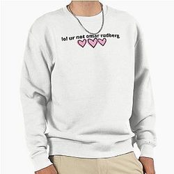 Your UR Not Omar Rudberg Pullover Sweatshirt