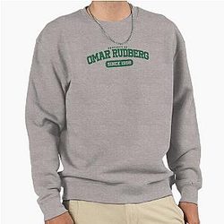 Property of Omar Rudberg Sweatshirt