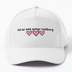 Your not Omar Rudberg Baseball Cap