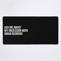 Ask me about Omar Rudberg Desk Mat