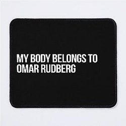 My Body Belongs to Omar Rudberg Mousepad