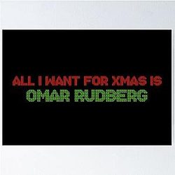 All I Want for Christmas is Omar Rudberg Poster