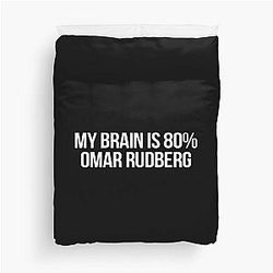My Brain is 80% Omar Duvet Cover